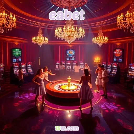 eabet: Descubra o Fascinante Mundo do Cassino Ao Vivo